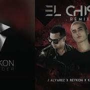 El Chisme Feat J Alvarez Kevin Roldan Remix Reykon