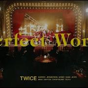 Perfect World Twice