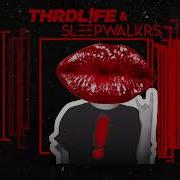 Thrdl Fe Sleepwalkrs Outta My Head