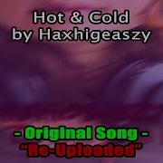 Hot Cold Haxhigeaszy