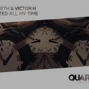 I Wasted All My Time Skarleth Victor H