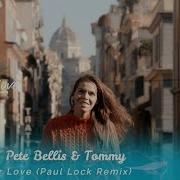 Unlock Your Love Paul Lock Remix Costa Mee Pete Bellis Tommy