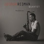 Joshua Redman Quartet Chill