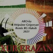 Aro Ka Txur Erazanq Remix