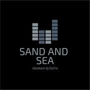 Sand And Sea Abraham Dj San Antonio Tx