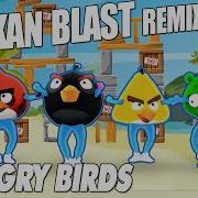 Angry Birds Balkan Blast Remix