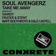 Take Me Away Maff Boothroyd Dale Castell Remix Soul Avengerz
