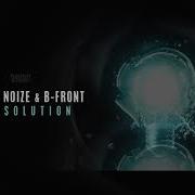 Phuture Noize B Front The Solution