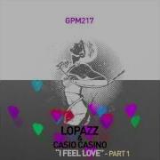 I Feel Love Tomas Barfod Remix Lopazz Casio Casino