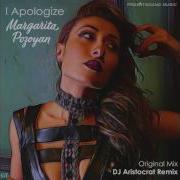 Margarita Pozoyan I Apologize Dj Aristocrat Radio Edit