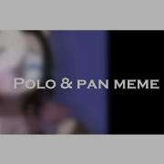 Polo Pan Meme Fake Collab