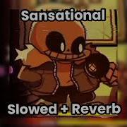 Sansional Fnf Slowed Down