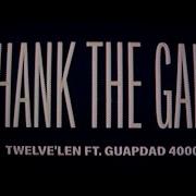 Guapdad 4000 Thank The Gang Feat Guapdad 4000 Remix