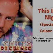 Chito This Is Our Night Special Fresh Colour Remix