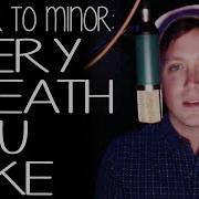 Every Breath You Take Chase Holfelder