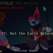 Undertale The Musical Genocide Version But The Earth Refused To Die