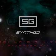 Sei La Mia Vita Extended Version Synthgo