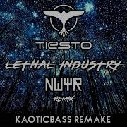 Tiësto Lethal Industry Nwyr Remix