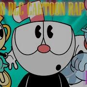 Cuphead Dlc Cartoon Rap Battle Part 3 Битва Мультфильм Длс Рэп На Русском Rus Cover