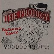 Voodoo People Pendulum Mix The Prodigy