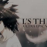 L S Theme Ultra Epic Version