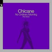 Chicane No Ordinary Morning Thrillseekers Remix