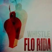 Whistle Digi Remix Flo Rida