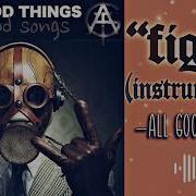 All Good Things Fight Instrumental