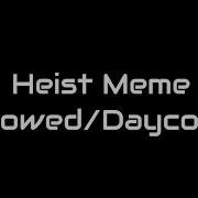 Meme Heist Daycore