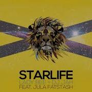 Lady Bee Starlife Feat Jula Fatstash