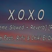 Xoxo Remix Slowed Reverb Bass Boosted