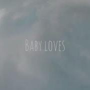 Ariana Grande Baby Loves