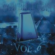 Cowbell Cult Vol 6