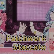 Patchwork Staccato Sekai