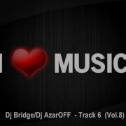 Dj Bridge Azaroff