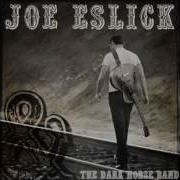 Joe Eslick And The Dark Horse Band The Drifter