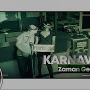 Karnaval Zaman Geçmiyor