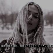 Housenick No One Original Mix