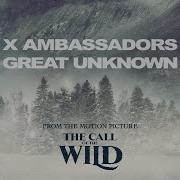 Great Unknown From The Motion Picture The Call Of The Wild X