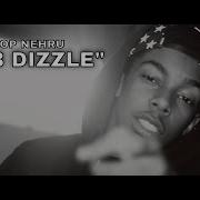 Mobb Dizzle Bishop Nehru