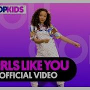 Kidz Bop Girl Like You