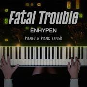 Fatal Trouble Enhypen Piano Cover By Pianella