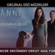 Anne Orijinal Dizi Müzikleri Göçmen Kuşlar Dizi Ve Film Müzikleri