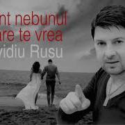 Ovidiu Rusu Sunt Nebunul Care Te Vrea