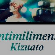 Kizuato Centimillimental