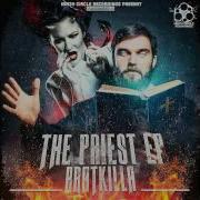 Bratkilla The Priest