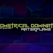 Waterflame Geometrical Dominator