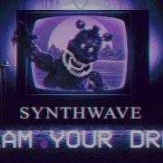 Dream Your Dream Synthwave Cover