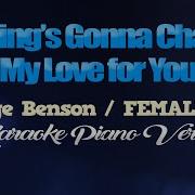 Nothing Gonna Change My Love For You Female Version