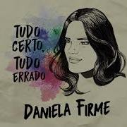 Que Não Seja Eu Daniela Firme